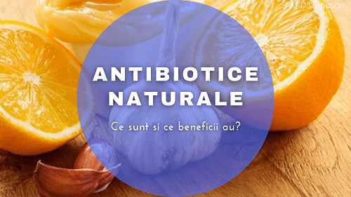 Antibiotice Naturale: Beneficii si Utilizari
