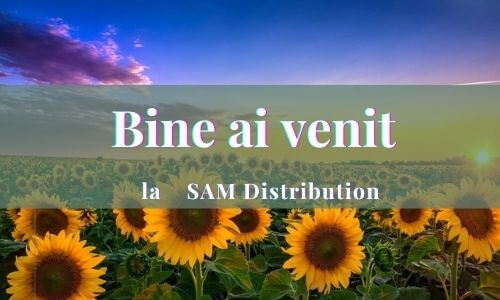 Bine ati venit la „SAM Distribution”