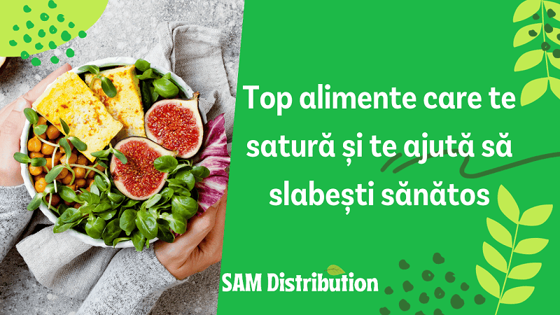 Top alimente care te satură și te ajută să slabești sănătos